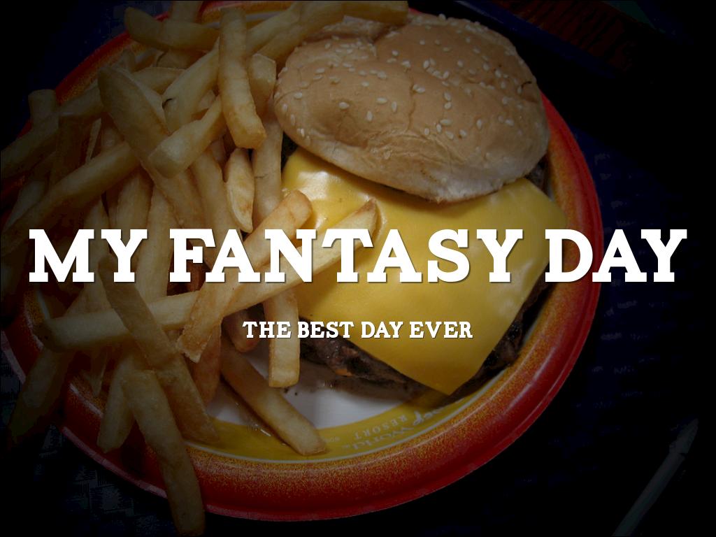 My Fantasy Day