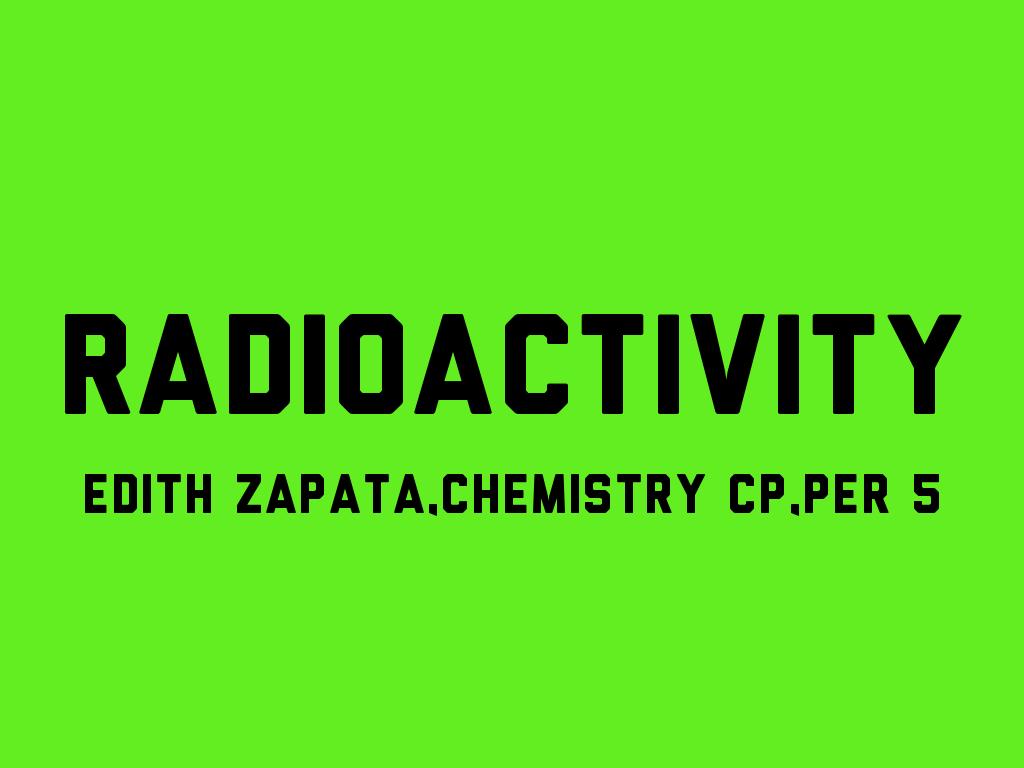 Radioactivity