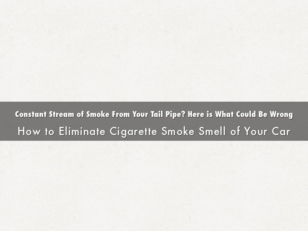 Constant Stream of Smoke From Your Tail Pipe? Here is What Could Be Wrong