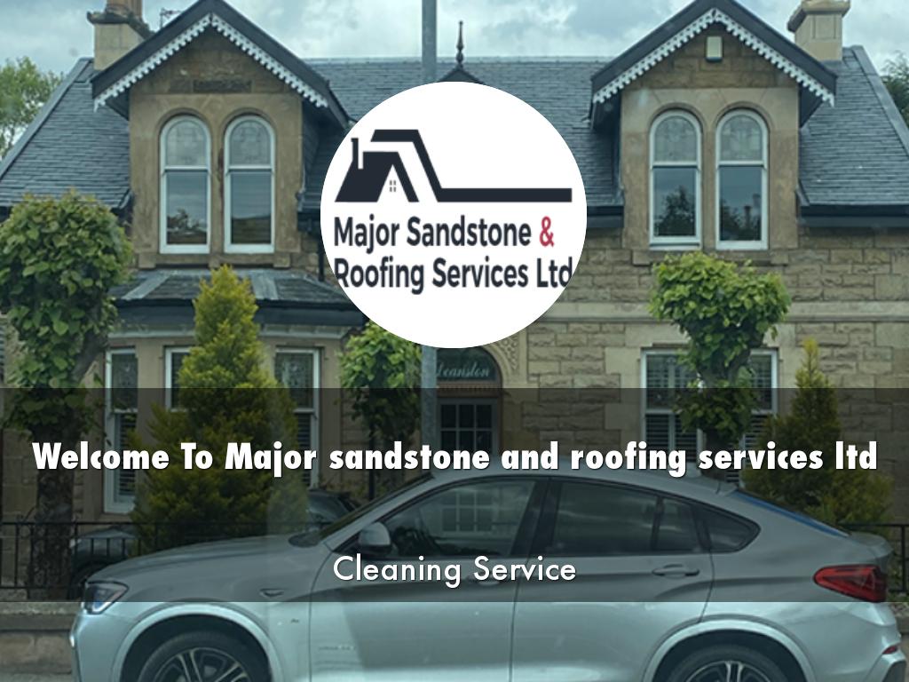 Major sandstone and roofing services ltd Presentation