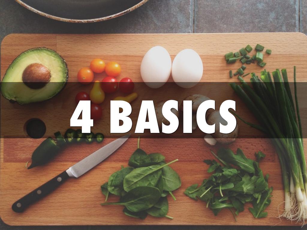 4 BASICS