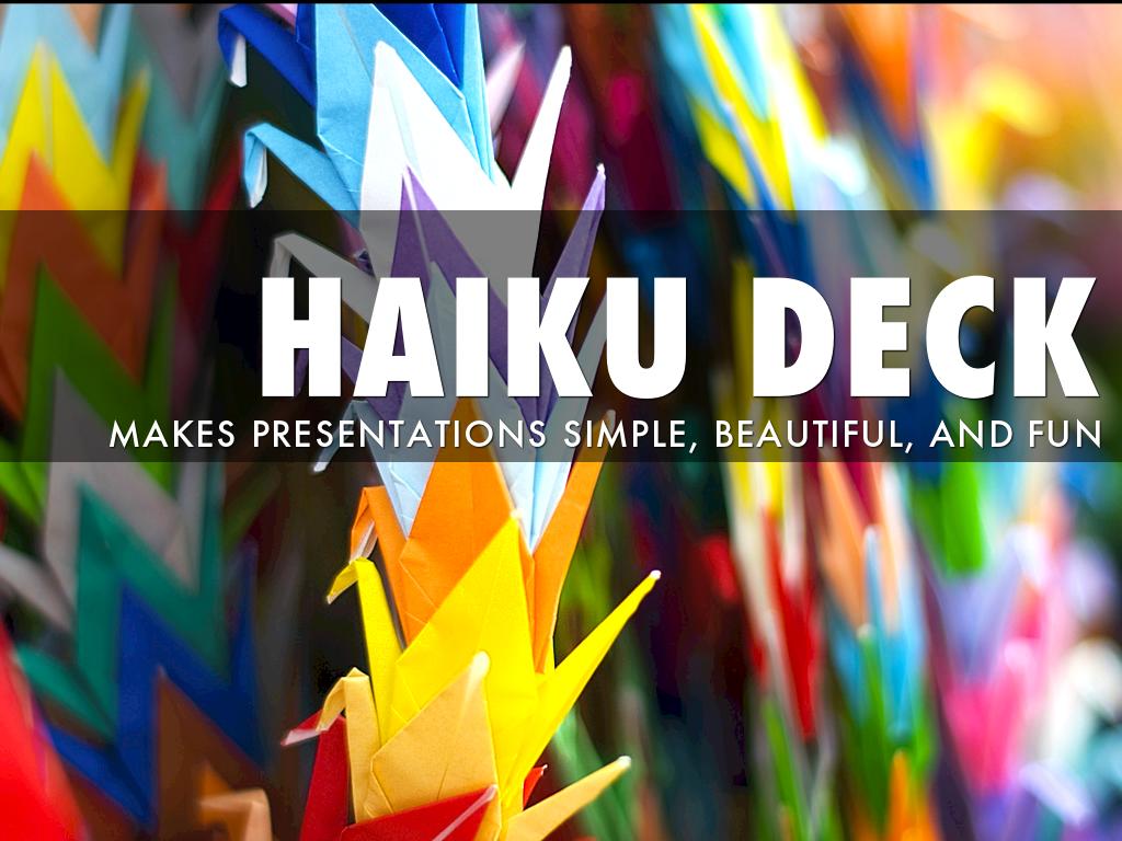 What Is Haiku Deck?