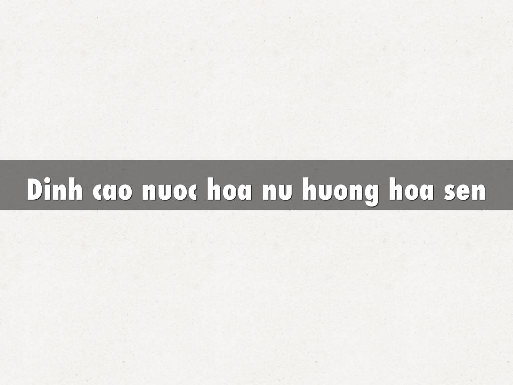 Đỉnh cao nước hoa nữ hương hoa sen