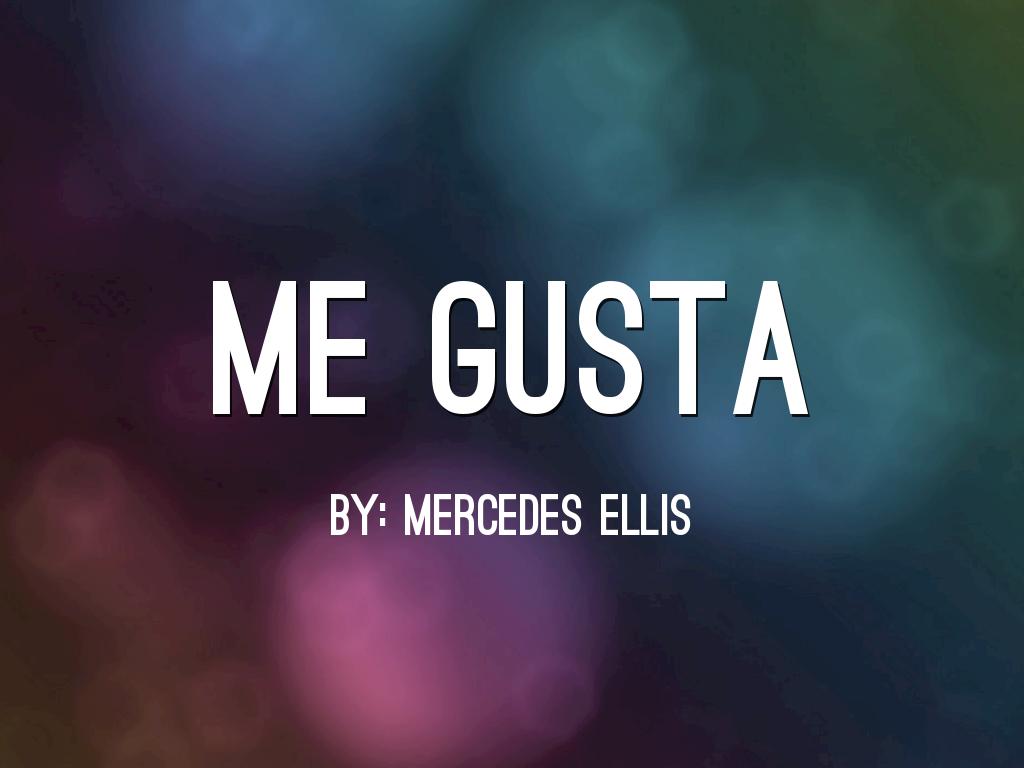 Me Gusta 