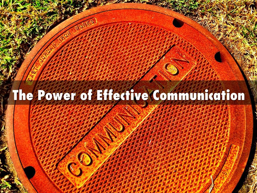 The Power of Effective Communication