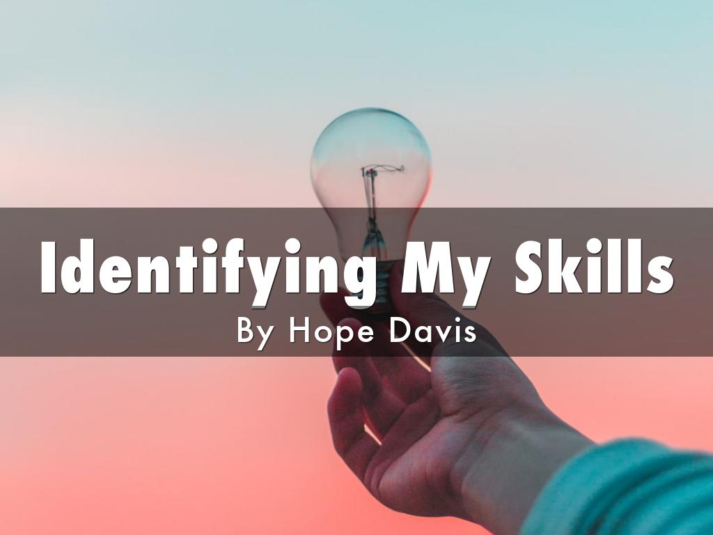 Identifying My Skills