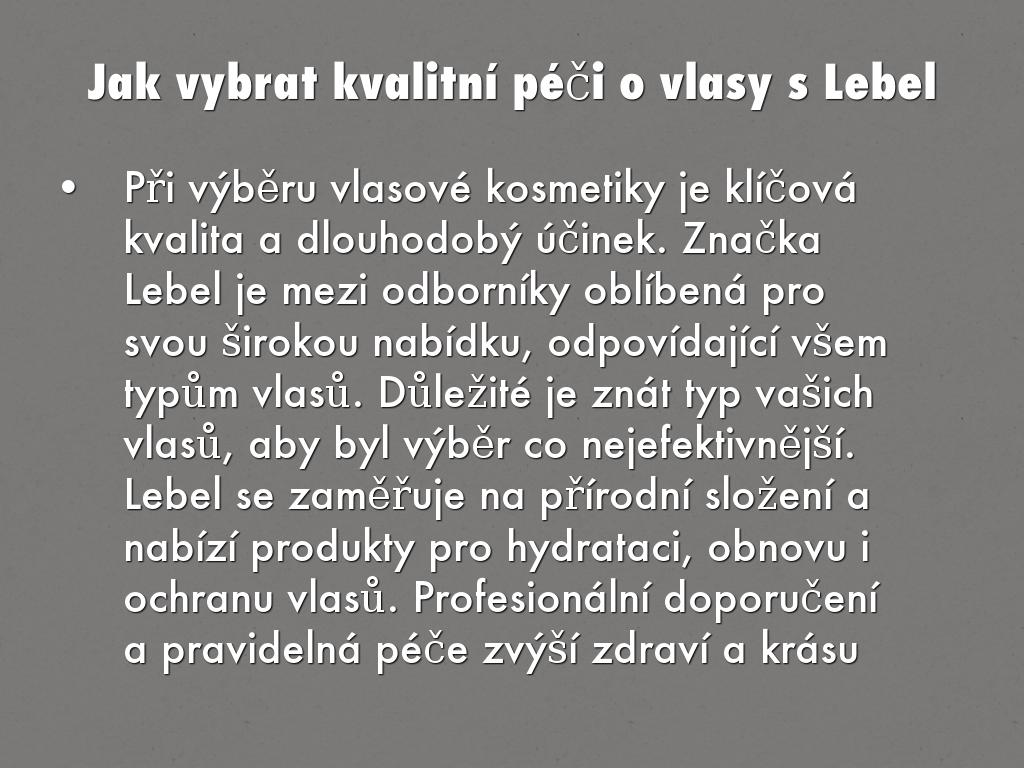Jak vybrat kvalitní péči o vlasy s Lebel