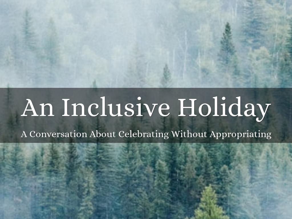 An Inclusive Holiday