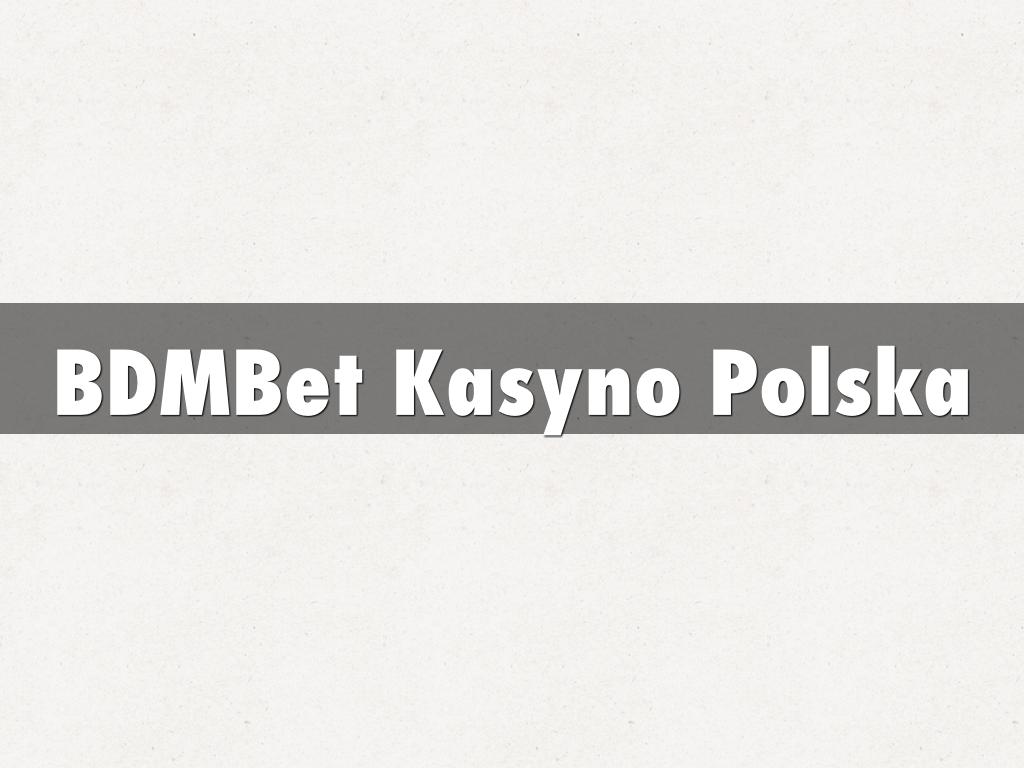 BDMBet Kasyno Polska