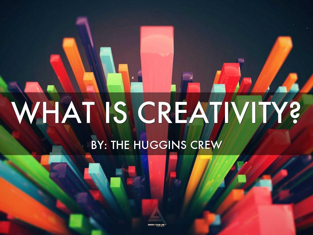 Kopie von What is Creativity