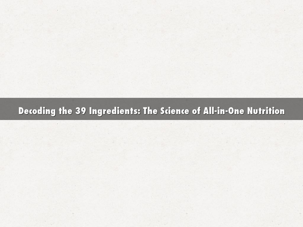 Decoding the 39 Ingredients: The Science of All-in-One Nutrition