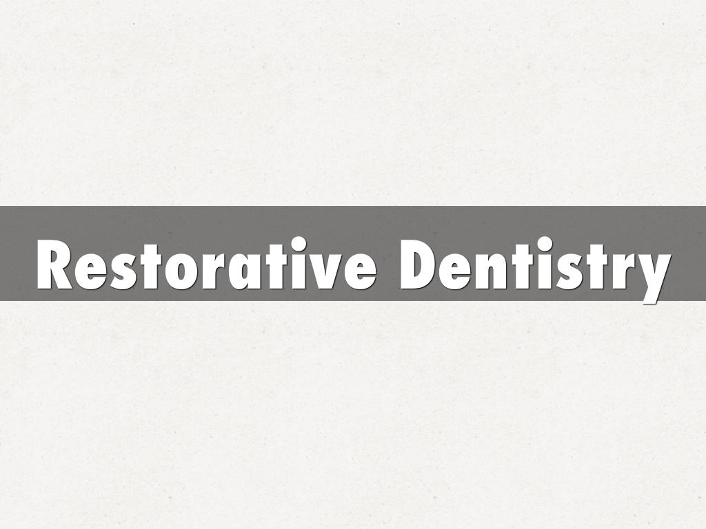 Restorative Dentistry
