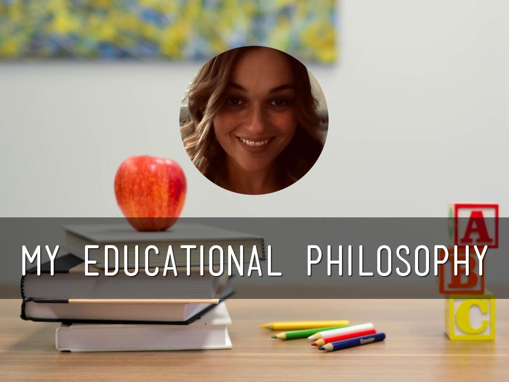 My educational philosophy by Cassandra Hernandez