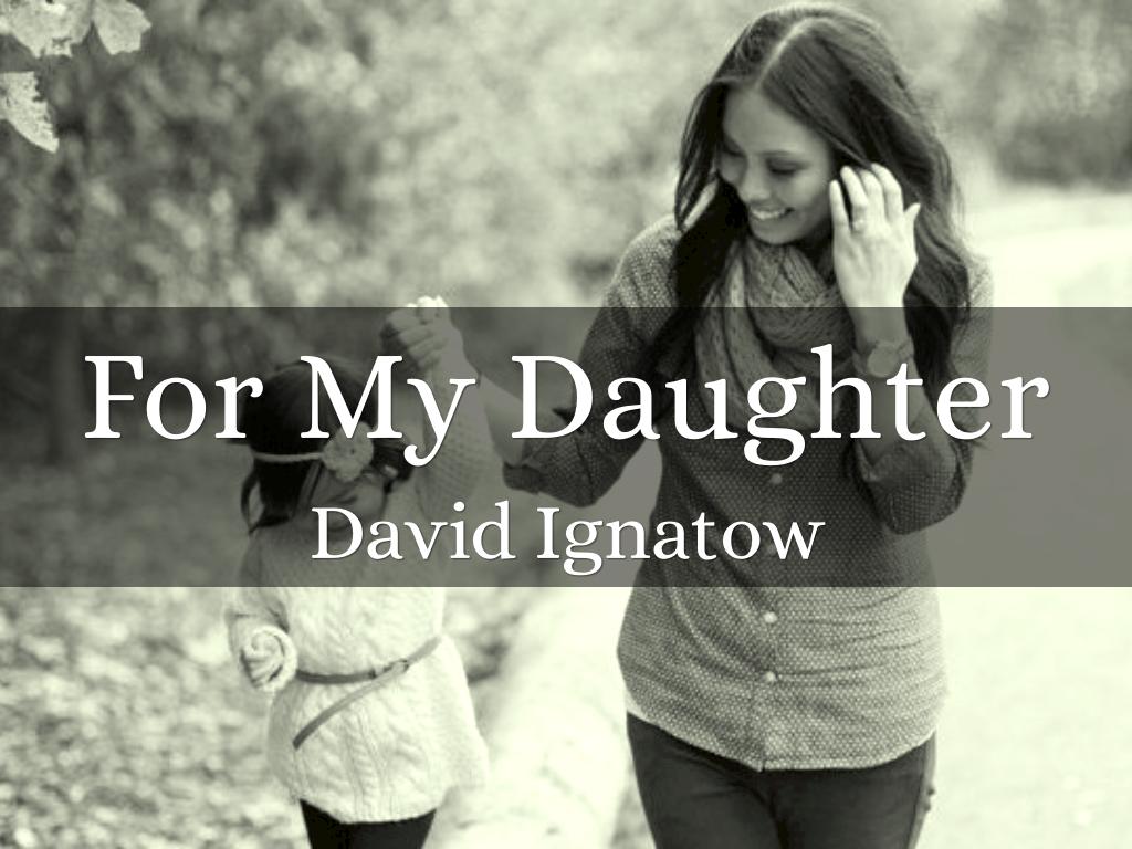 For My Daughter