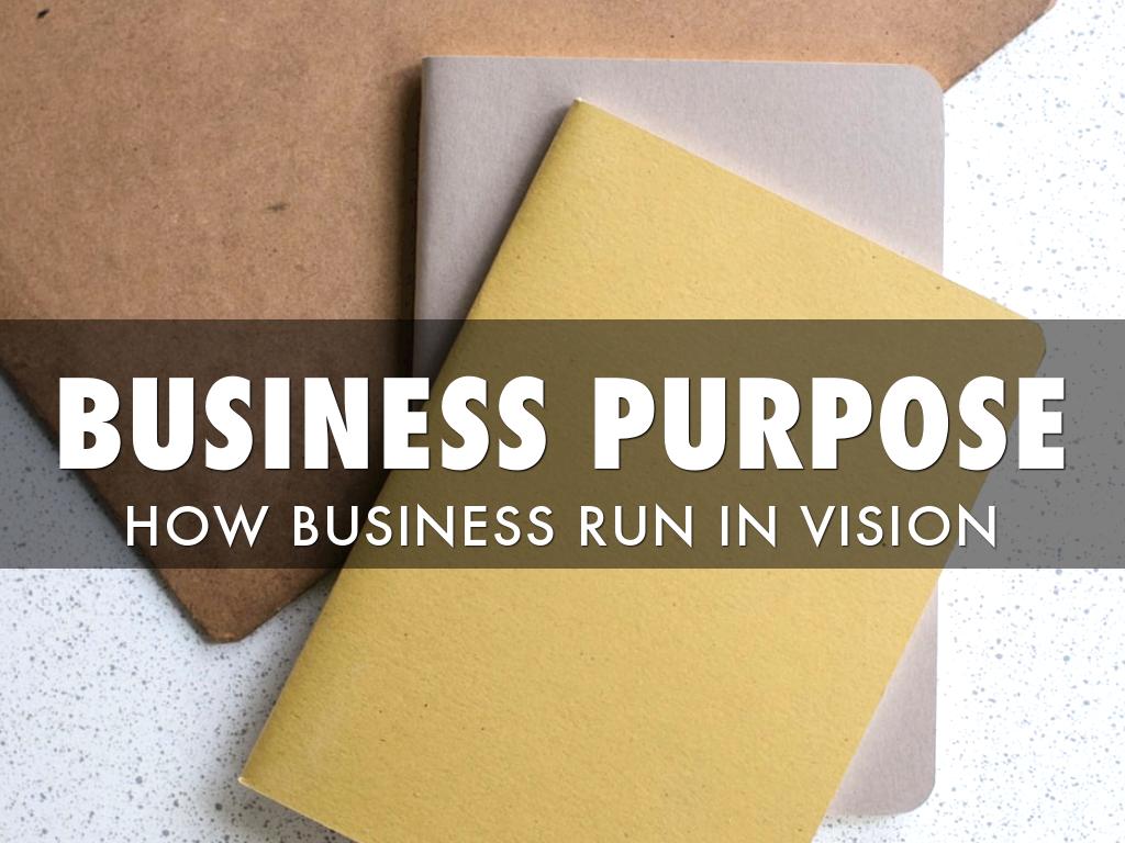 Business Purpose