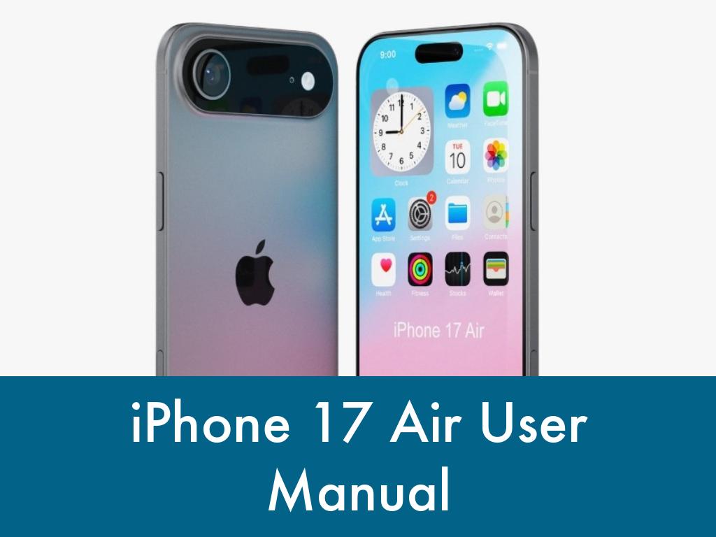 iPhone 17 Air User Manual: How to Download this handy Guide