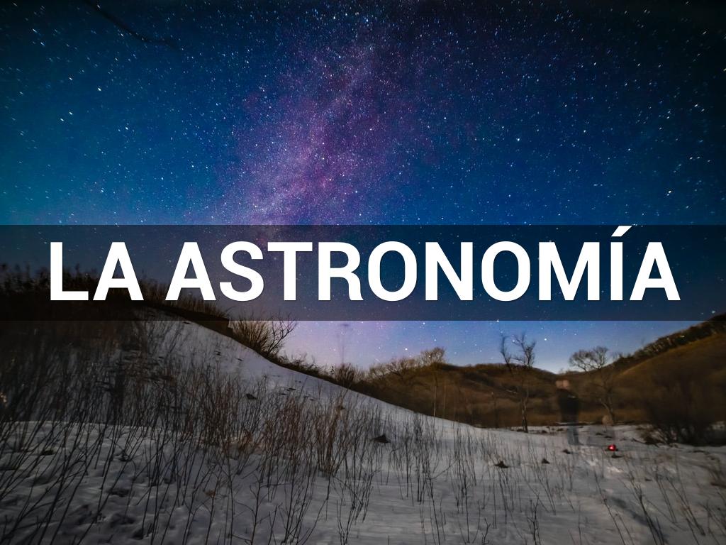 La Astronomía