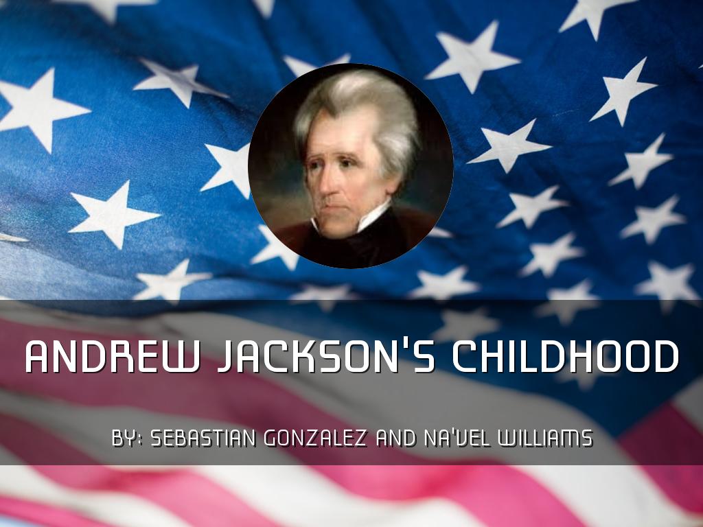 Andrew Jackson's Childhood