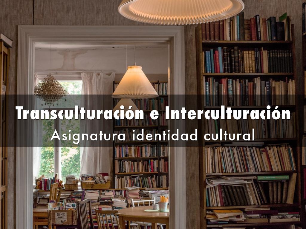 Transculturación e inculturación 