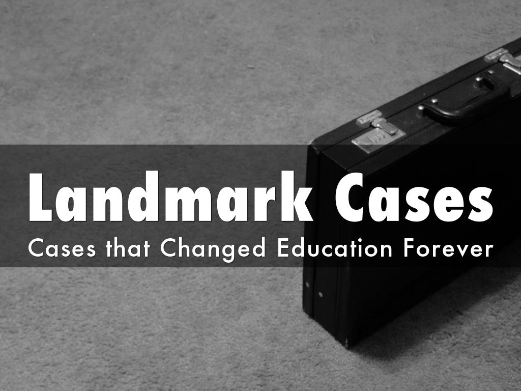 Landmark Cases