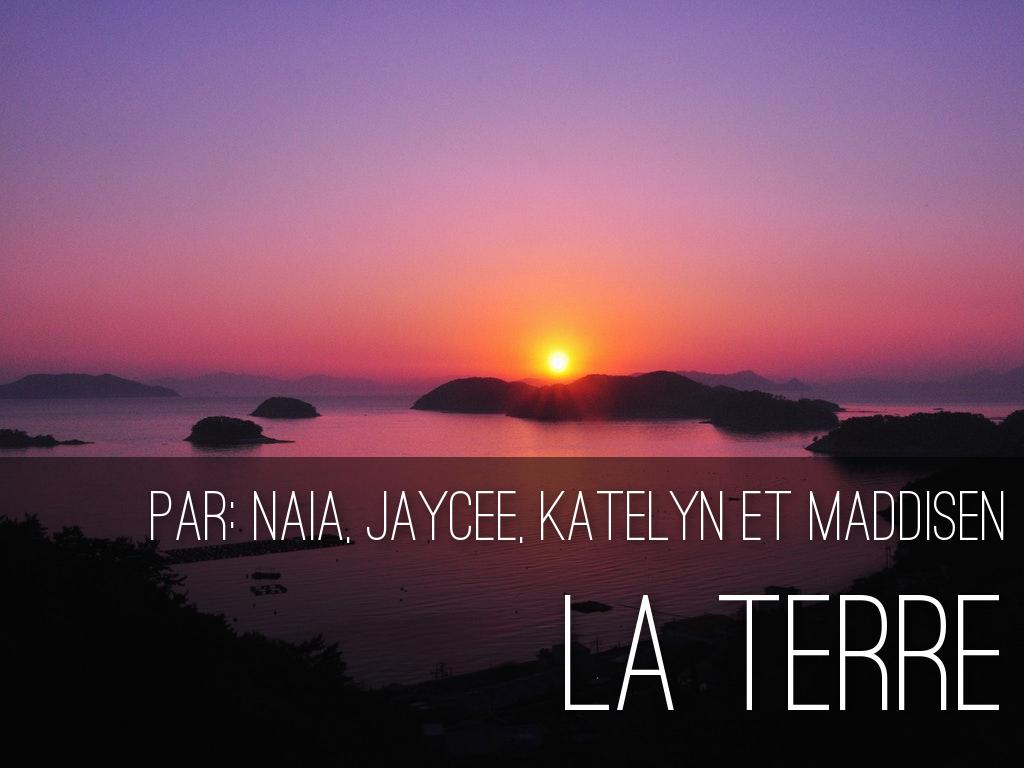  Par: Naia, Jaycee, Katelyn et Maddisen 