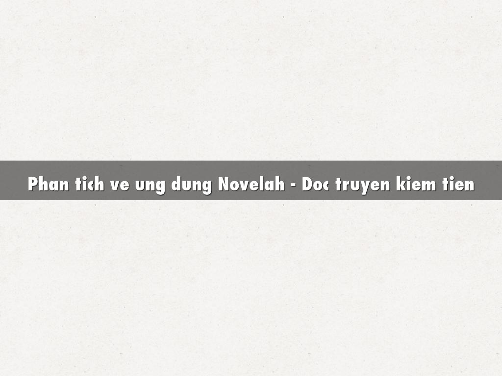 Phan tich ve ung dung Novelah - Doc truyen kiem tien