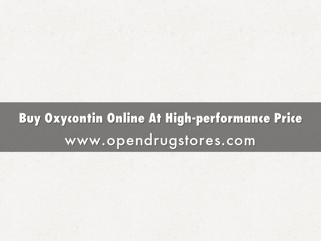 Buy Oxycontin Online At High-performance Price