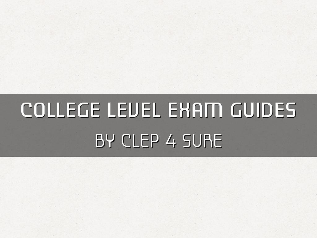 College Level Exam (CLEP)  Study Guides and Dumps