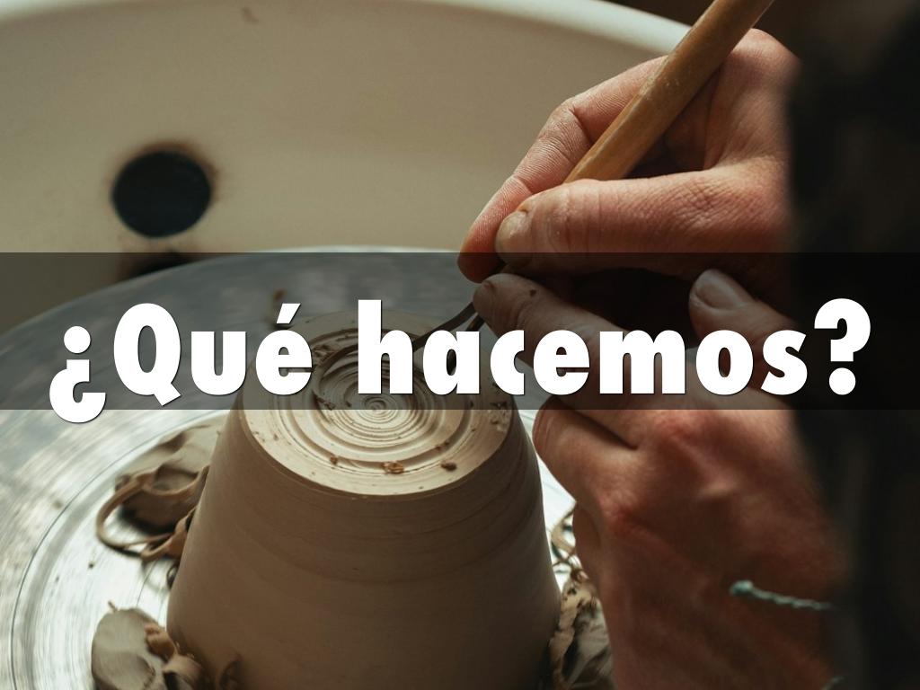 ¿Qué hacemos?