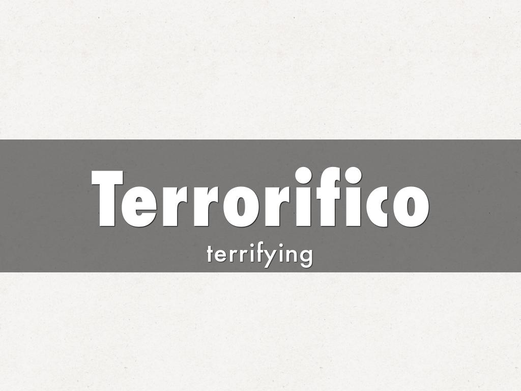 Terrorifico