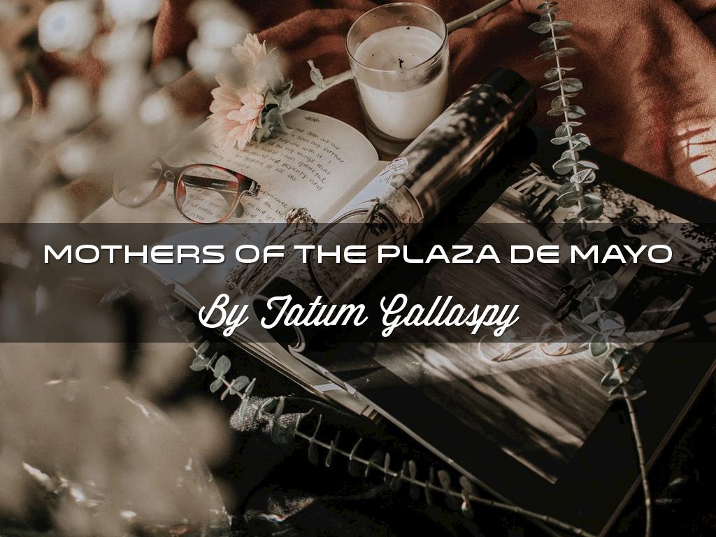 Mothers Of The Plaza De Mayo