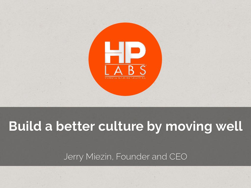 moving well (HP 4): by design and education