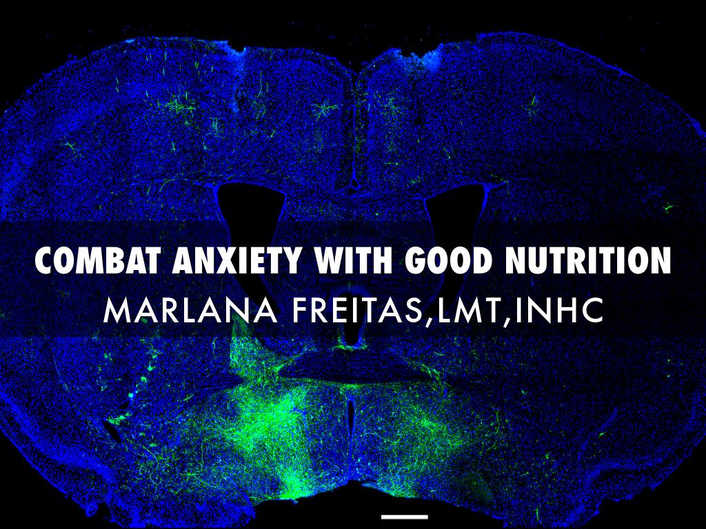 Combating Anxiety With Good Nutrition 