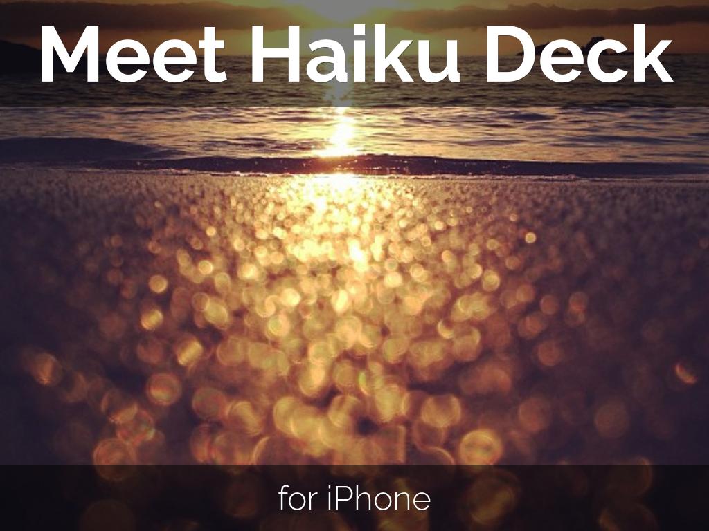 Meet Haiku Deck for iPhone