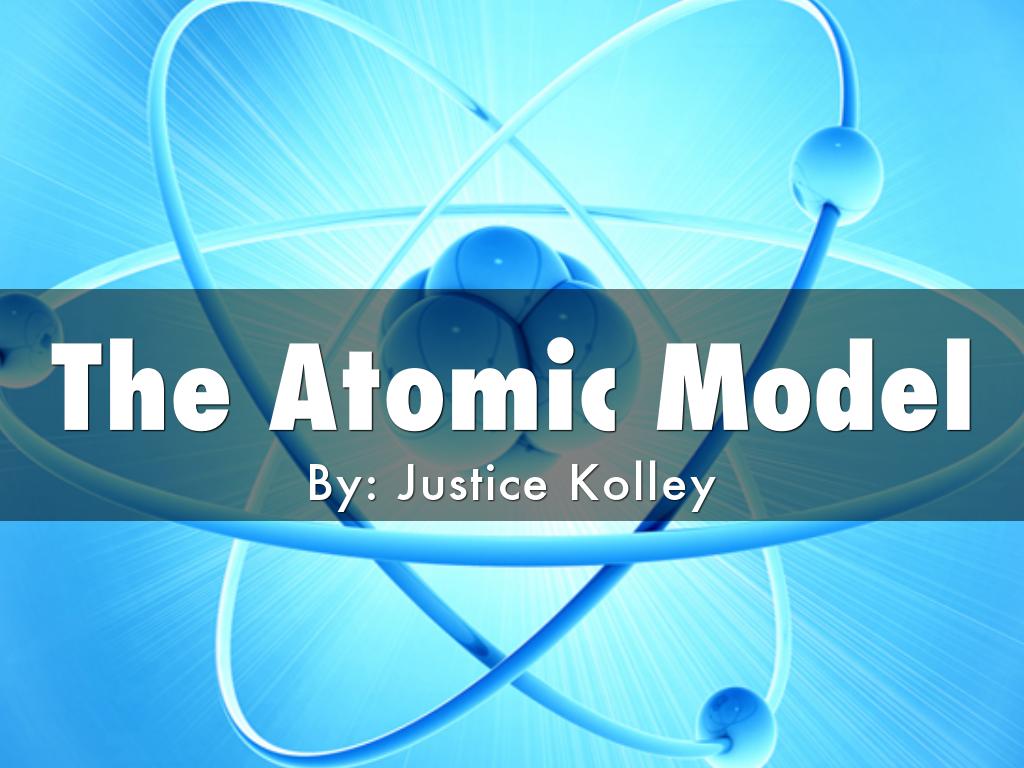 The Atomic Model