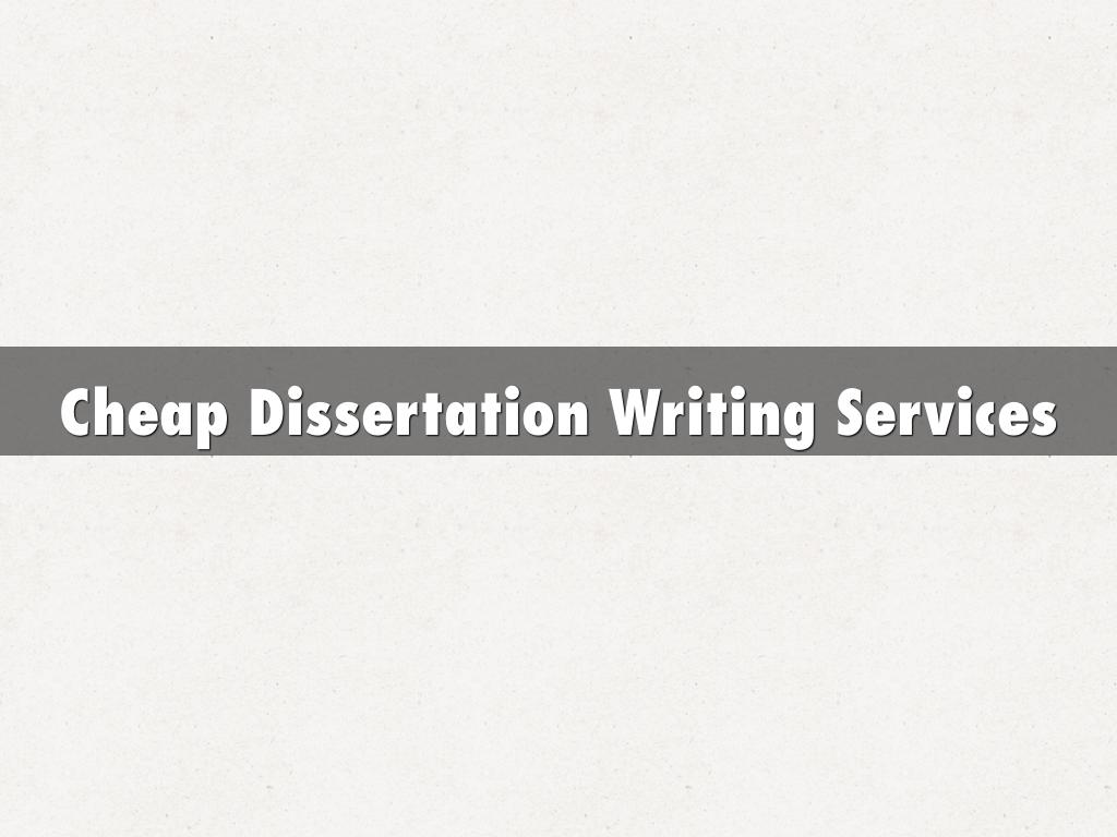 Cheap Dissertation Writing Services