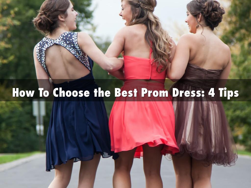 How To Choose the Best Prom Dress: 4 Tips