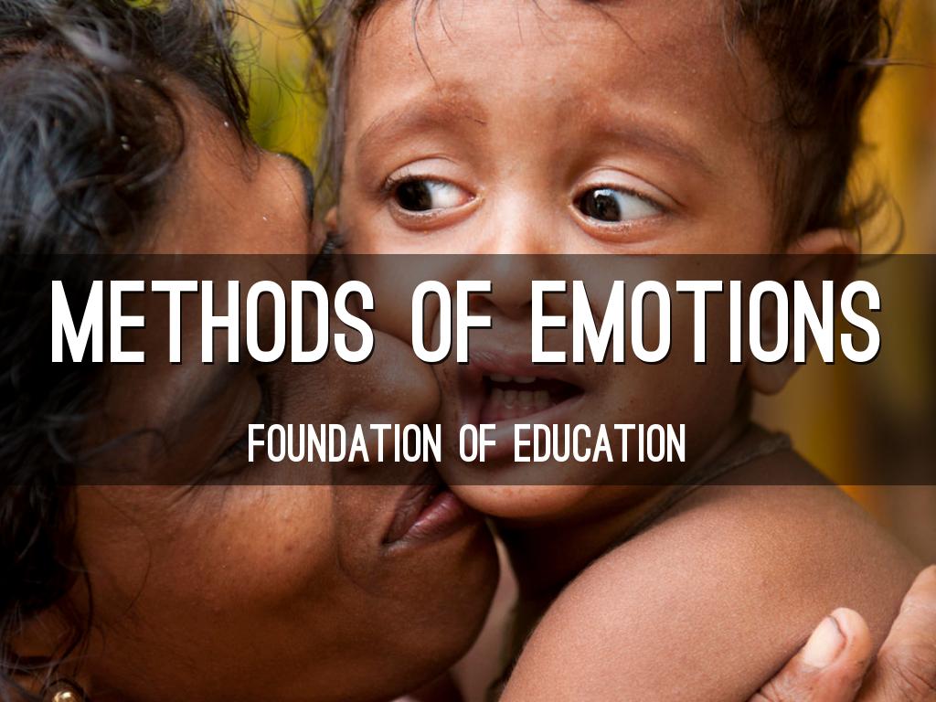 METHODS OF EMOTIONS