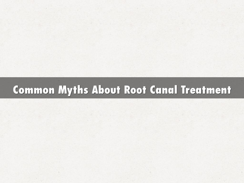Common Myths About Root Canal Treatment