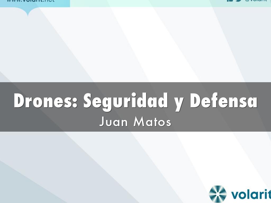 Drones: Seguridad y Defensa