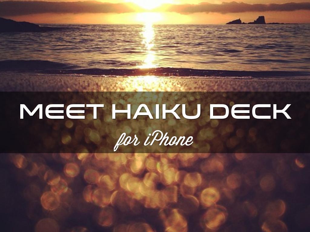 Meet Haiku Deck for iPhone