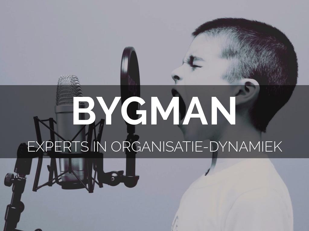 Bygman Organisatie-experts 