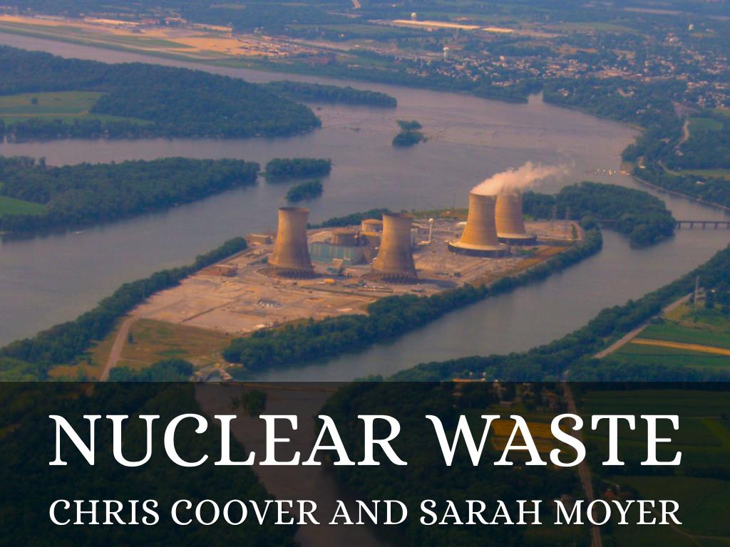 Nuclear Waste by Sarah Moyer