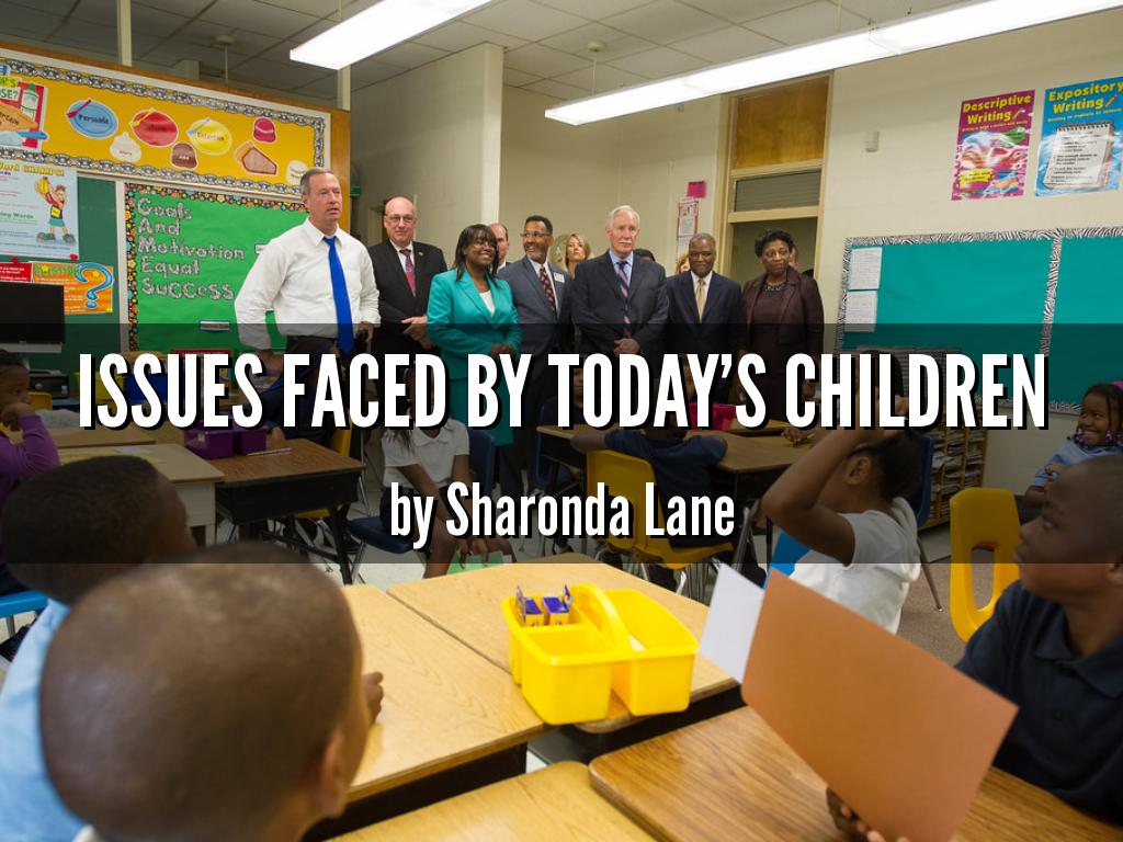 Issues faced by today's children
