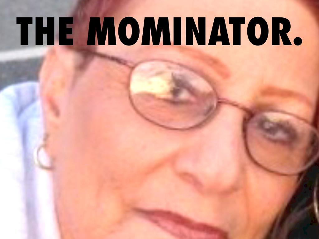 The MOMINATOR