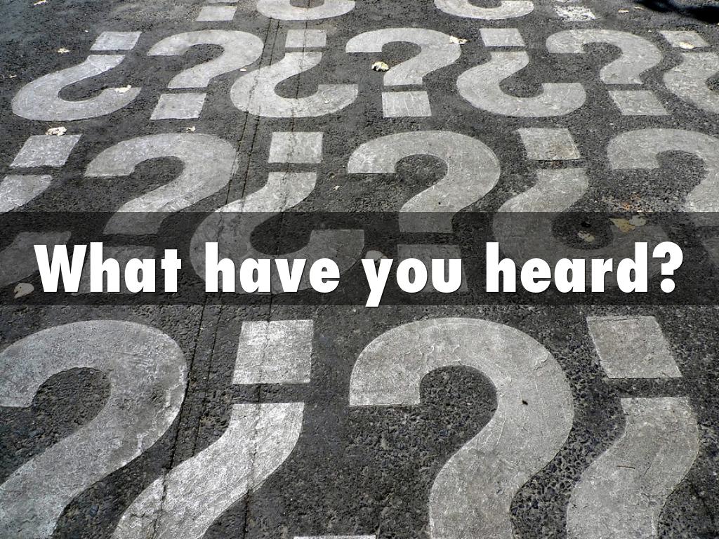 What have you heard? by Kristin Scroggin