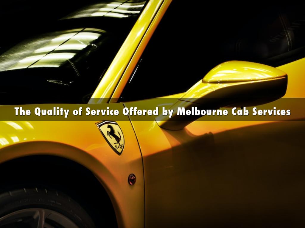 The Quality of Service Offered by Melbourne Cab Services