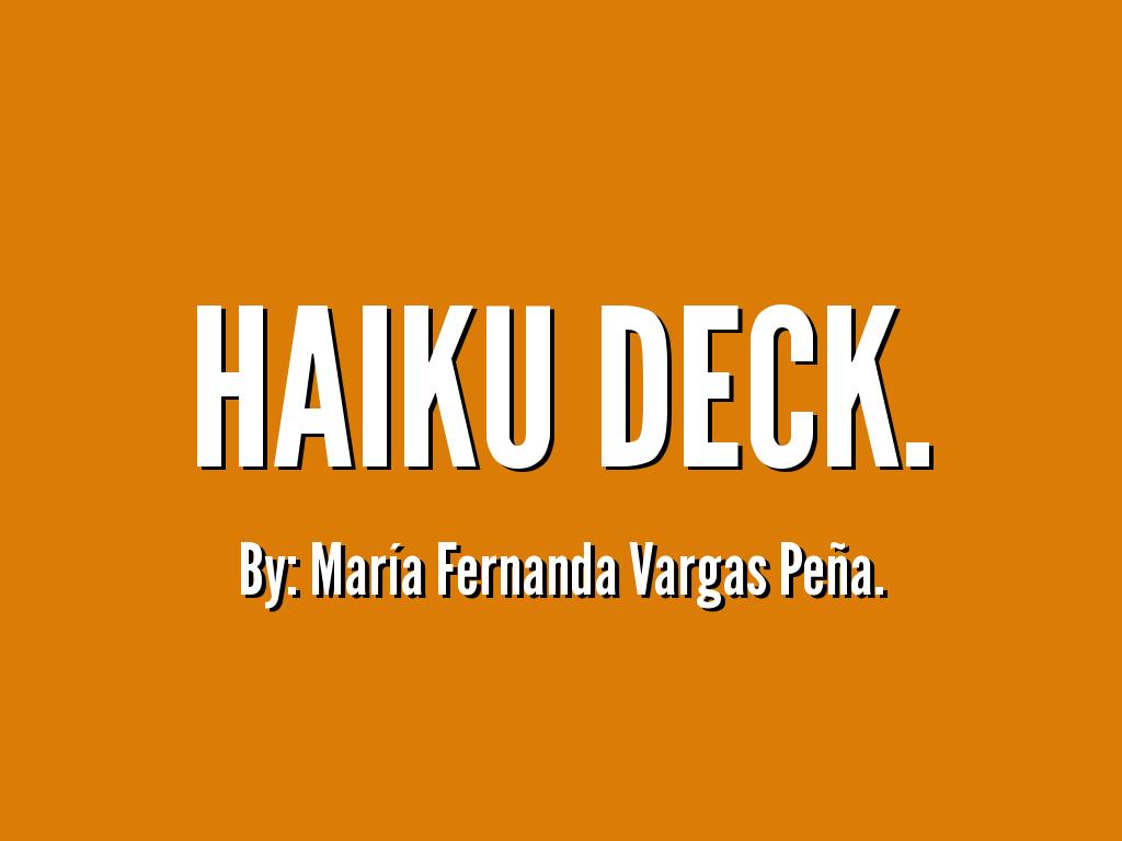 Haiku Deck.