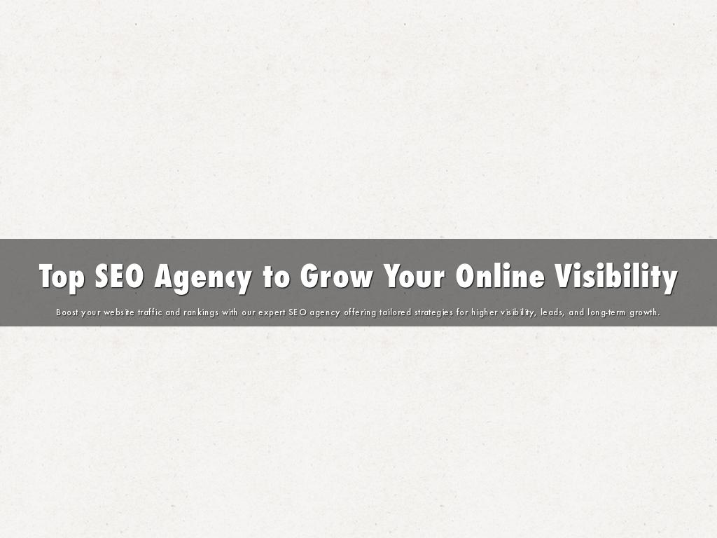 Top SEO Agency to Grow Your Online Visibility