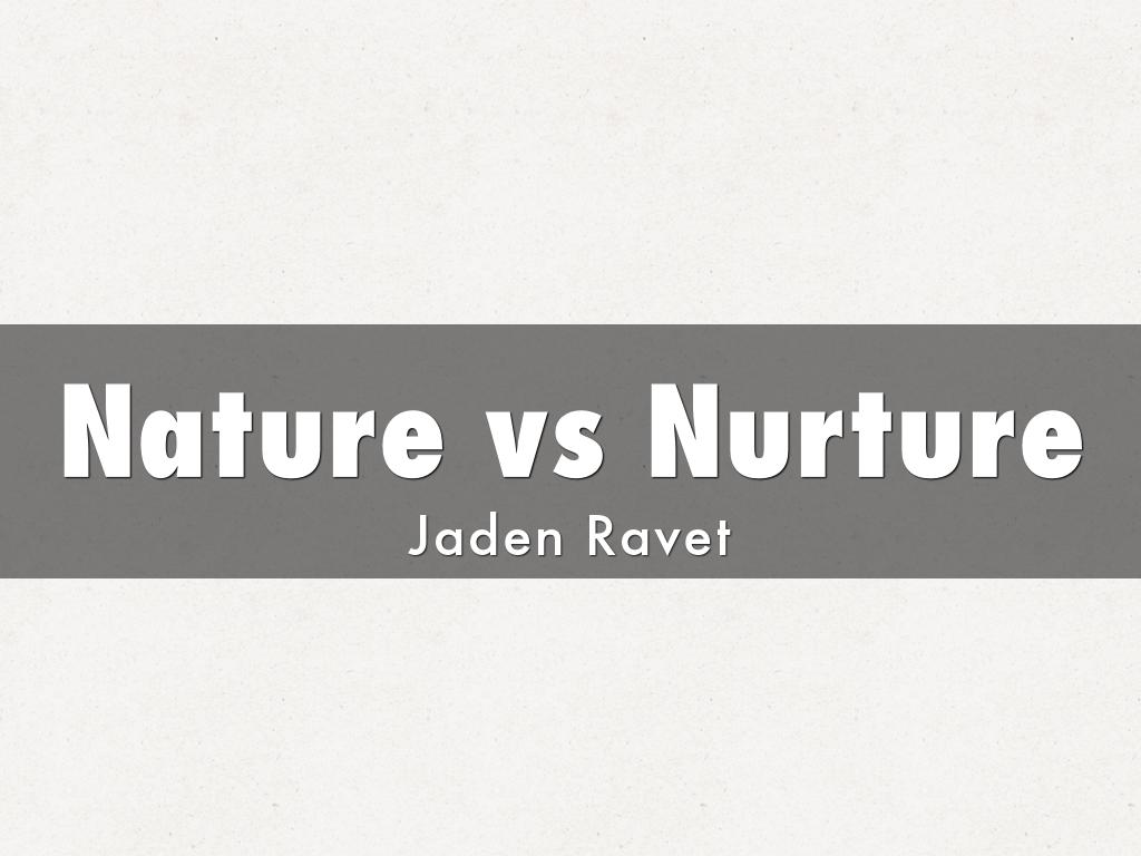 Nature vs Nurture